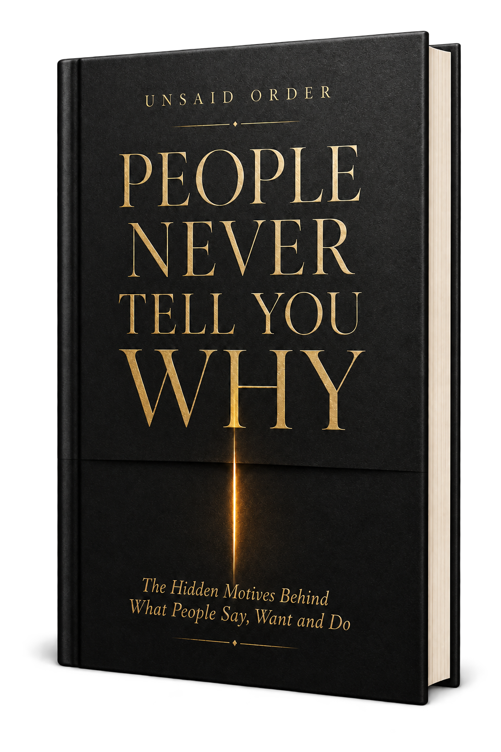 Three-dimensional hardcover edition of People Never Tell You Why